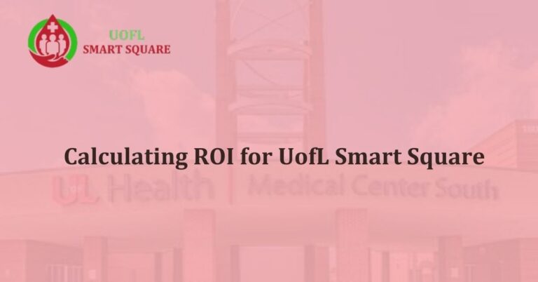 Calculating ROI for UofL Smart Square