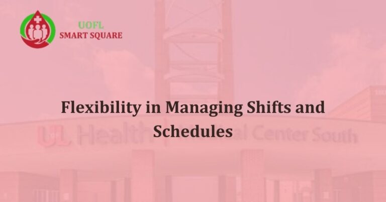 Flexibility in Managing Shifts and Schedules